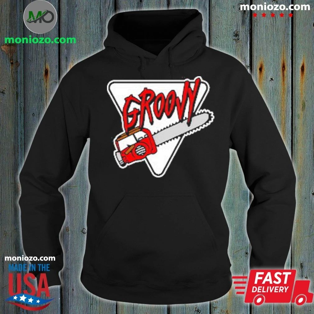 Original Groovy chainsaw Shirt