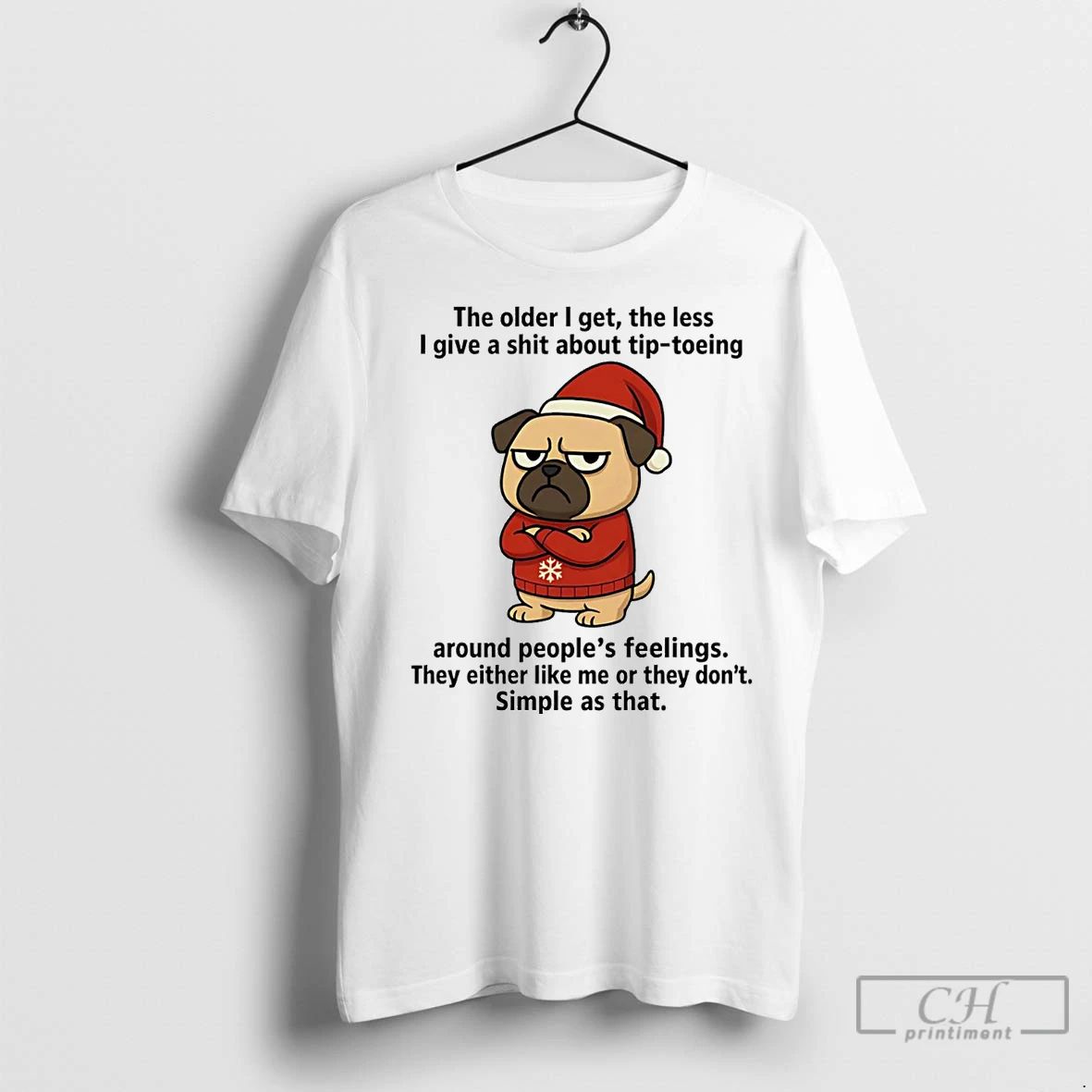 Premium Santa Pug The Older I Get The Less I Give A Shit Christmas