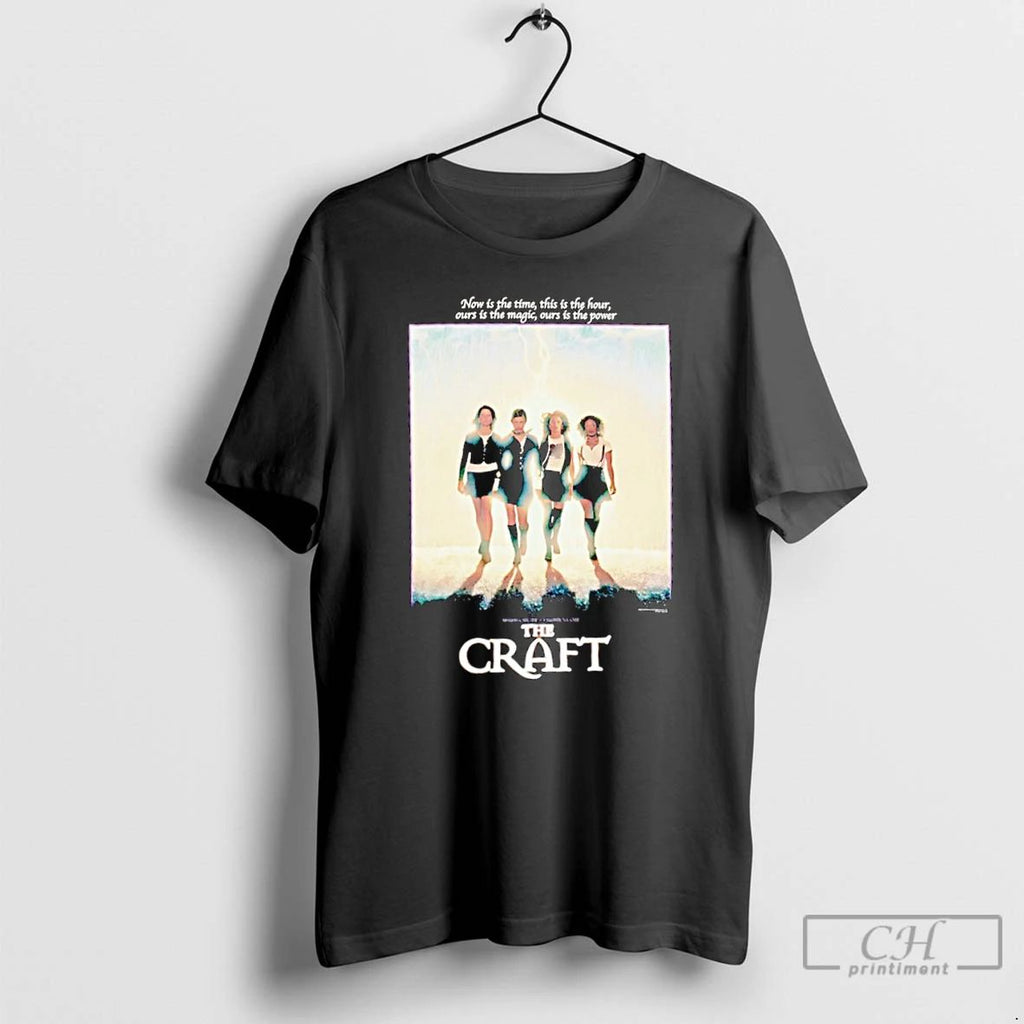 Classic The Craft Now Is The Time This Is The Hour Ours Is The Magic