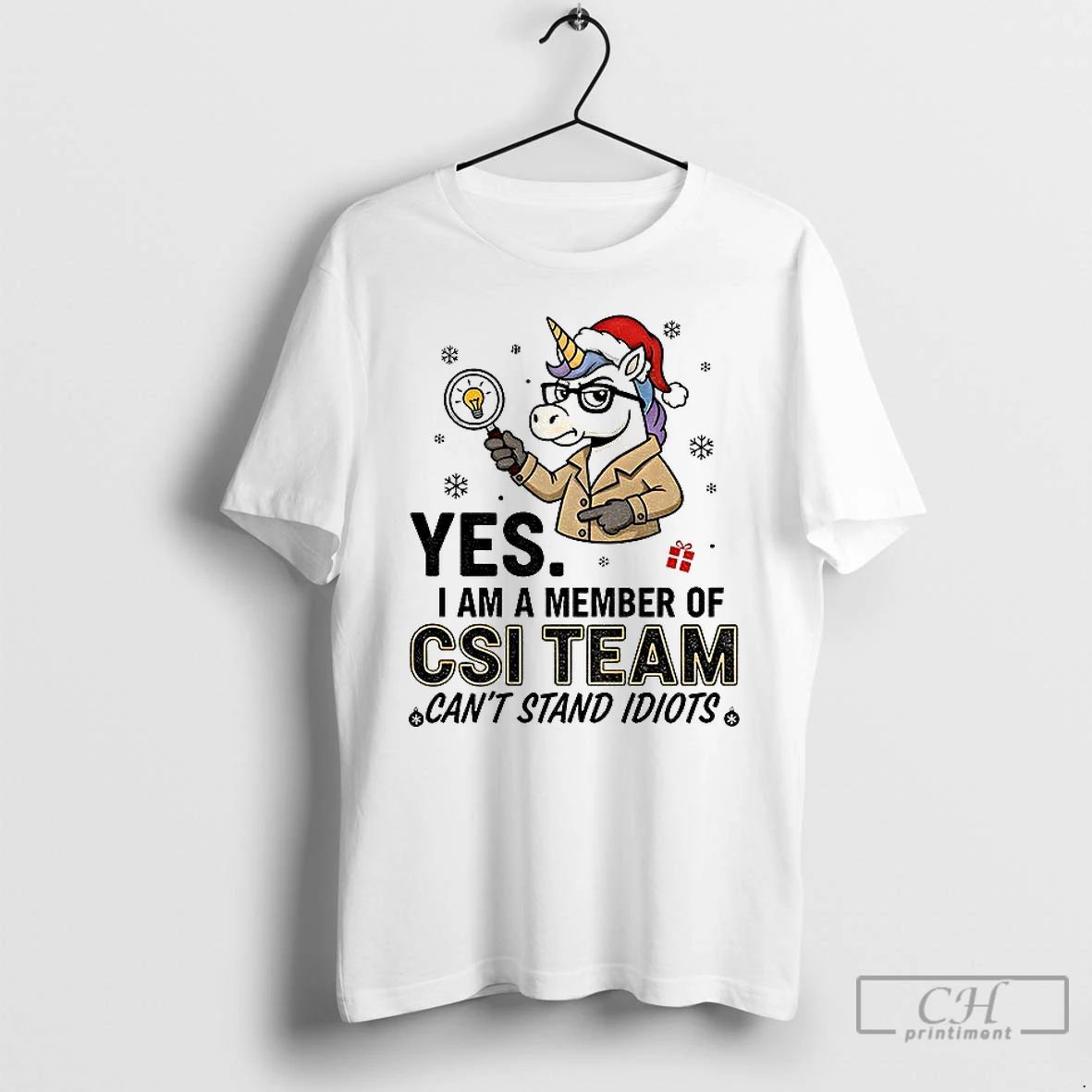 Classic Unicorn Santa Hat Yes I Am A Member Of Csi Team Cant Stand Idiots