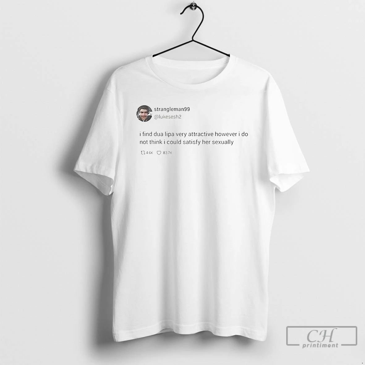 Classic Strangleman99 Tweet I Find Dua Lipa Very Attractive However T Shirts