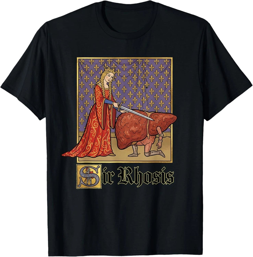 Sir Rhosis Medieval Pun Meme Funny Liver Drunk T-Shirt unisex T-Shirt