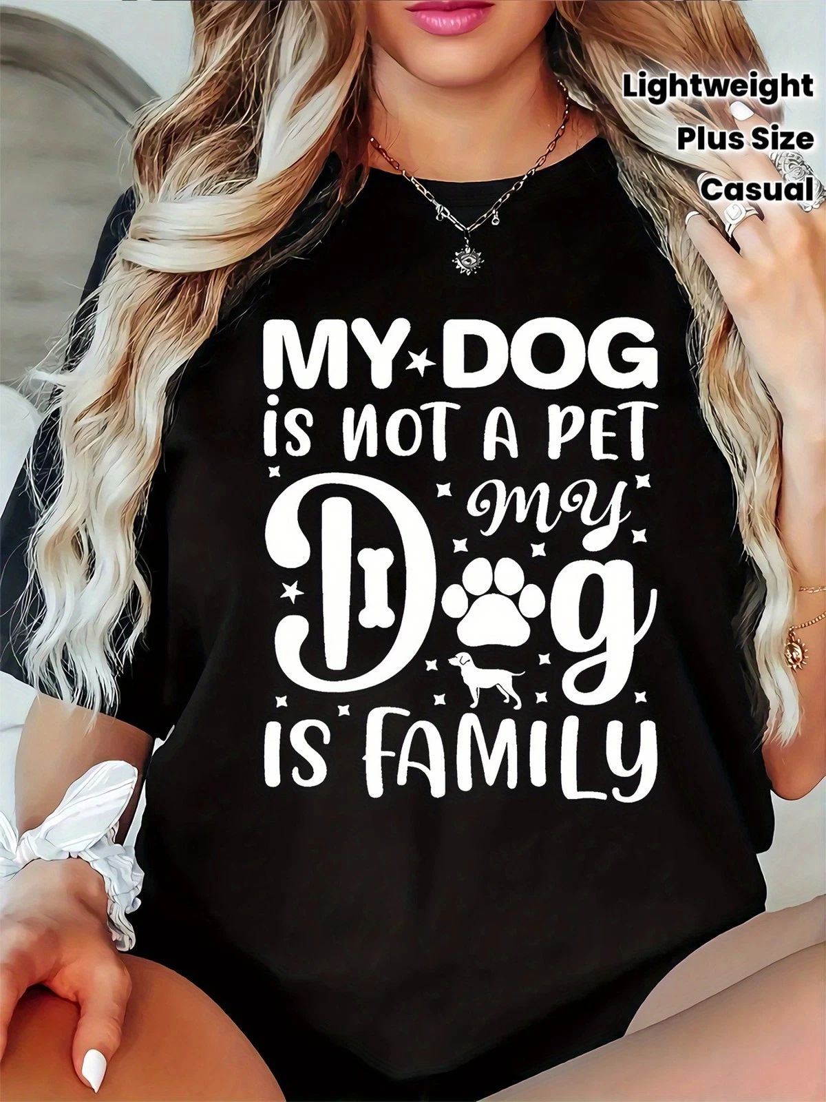 Plus Size, Women's Plus Size Dog Owner T-Shirt - My Dog Is Not a Pet, My Dog I