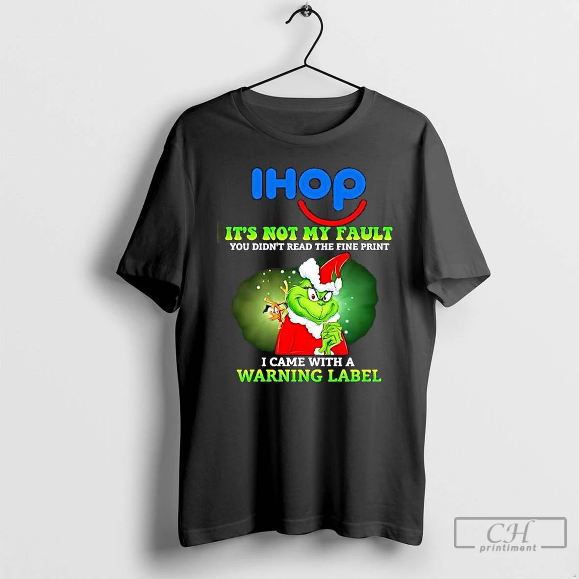 Grinch X Ihop Logo Its Not My Fault You Didnt Read The Fine Print