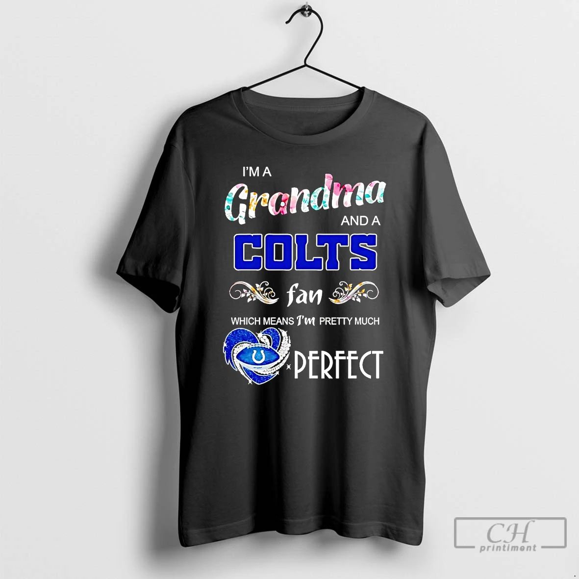 Classic Im A Grandma And A Colts Fan Which Means Im Pretty Much Perfect