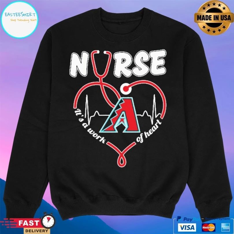 Arizona Diamondbacks Nurse It’s A Work Of Heart Stethoscope Shaped Heart T-shirt