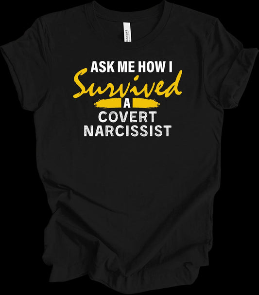 I Survived A Narcissist Shirt Covert Narcissist Quote Mental Health Awareness Te