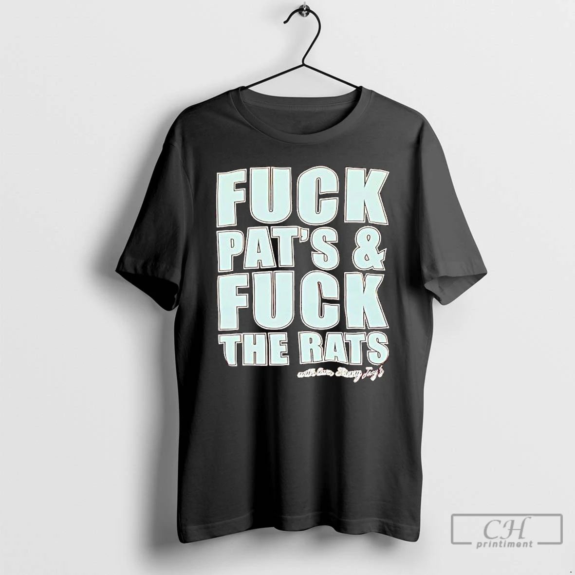 Premium Fuck Pats Fuck The Rats T Shirts