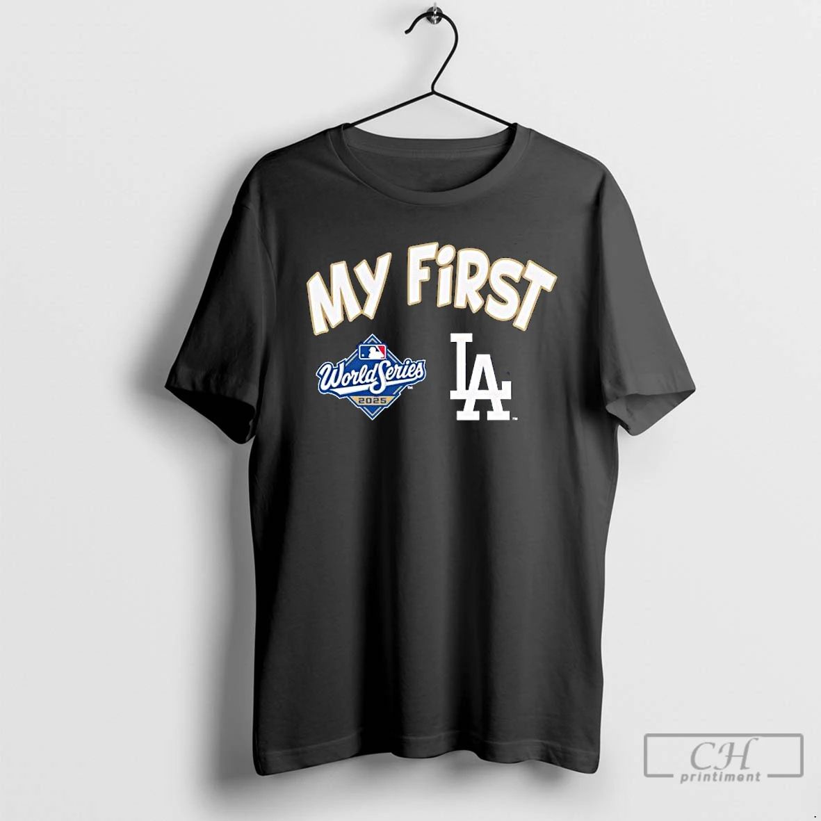 Classic My First Los Angeles Dodgers 2025 World Series Champions T Shirts
