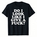 Look Like I Give A Funny Sarcastic Offensive Quote T-Shirt WoWoWomen's Plus Size