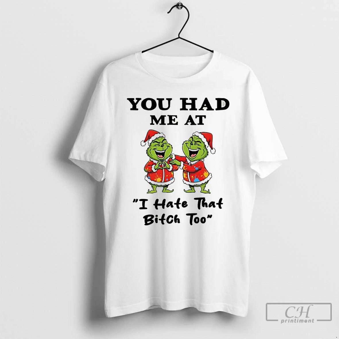 Premium Funny Grinch Santa Hat You Had Me At I Hate That Bitch Too Merry