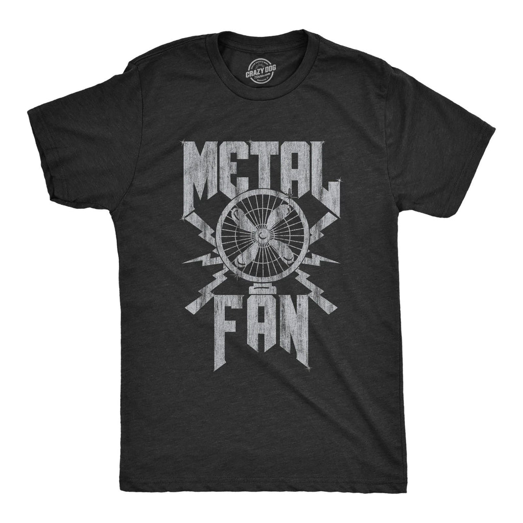 Mens Metal Fan T Shirt Funny Sarcastic Air Blowing Fan Graphic Novelty Music Tee