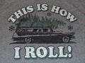 This is How I Roll! Men's Christmas Tee Tree on top Station Wagon Adult T-Shirt