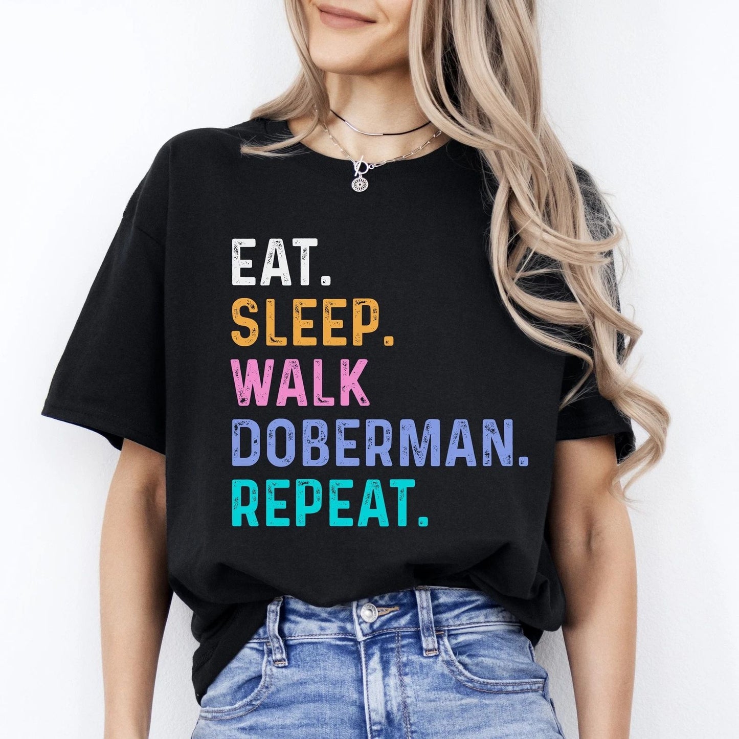 Doberman Unisex T-Shirt Eat Sleep Walk Doberman Repeat Doberman Dog lover gift D