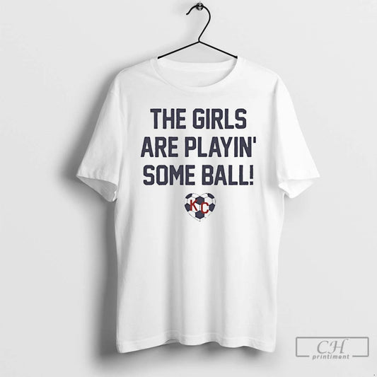 Classic Kansas City Current The Girls Are Playin Some Ball T Shirts