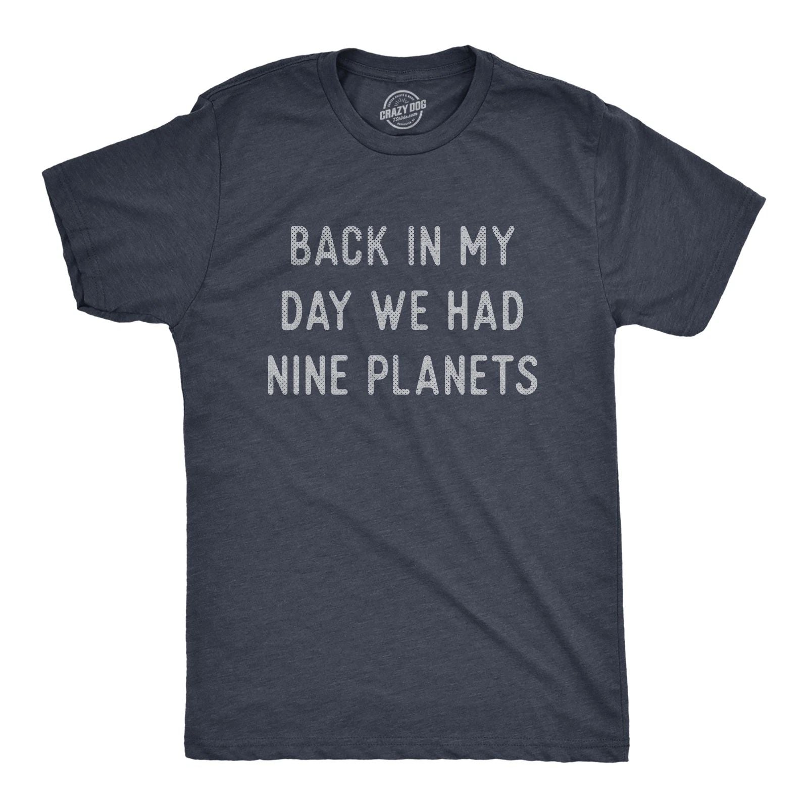 Mens Back In My Day We Had Nine Planets T Shirt Funny Pluto Space Lovers Joke