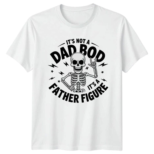 Its Not A Dad Bod Mens T-Shirt Father Figure Skeleton Dad Humor