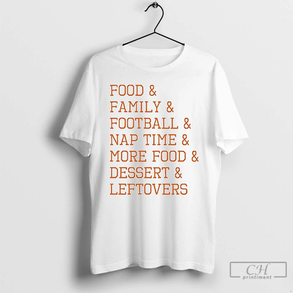 Classic Food Family Football Nap Time More Food Dessert Leftovers Thanksgiving T Shirts