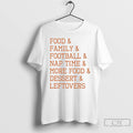 Classic Food Family Football Nap Time More Food Dessert Leftovers Thanksgiving T Shirts