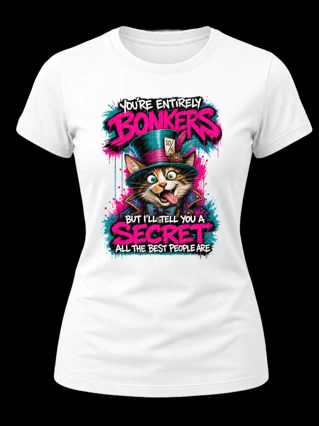 You’re Entirely Bonkers Calico Cat Shirt