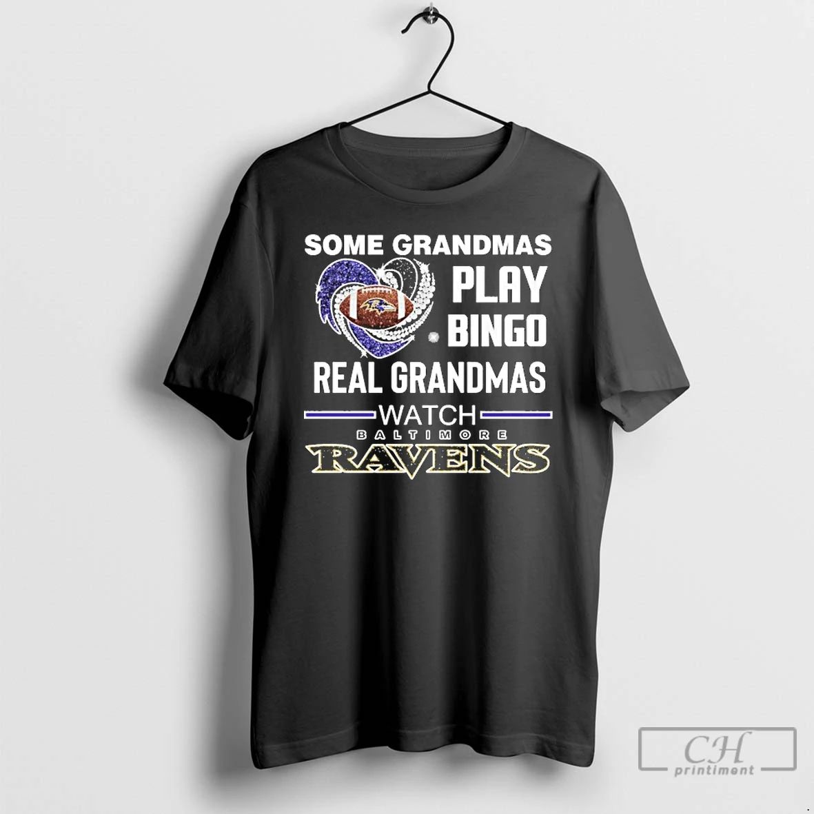 Premium Some Grandmas Play Bingo Real Grandmas Watch Baltimore Ravens Diamond Heart T Shirts