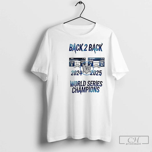 Classic Bleeds Blue Los Angeles Dodgers Back 2 Back World Series Champions 2024 2025 Graphic