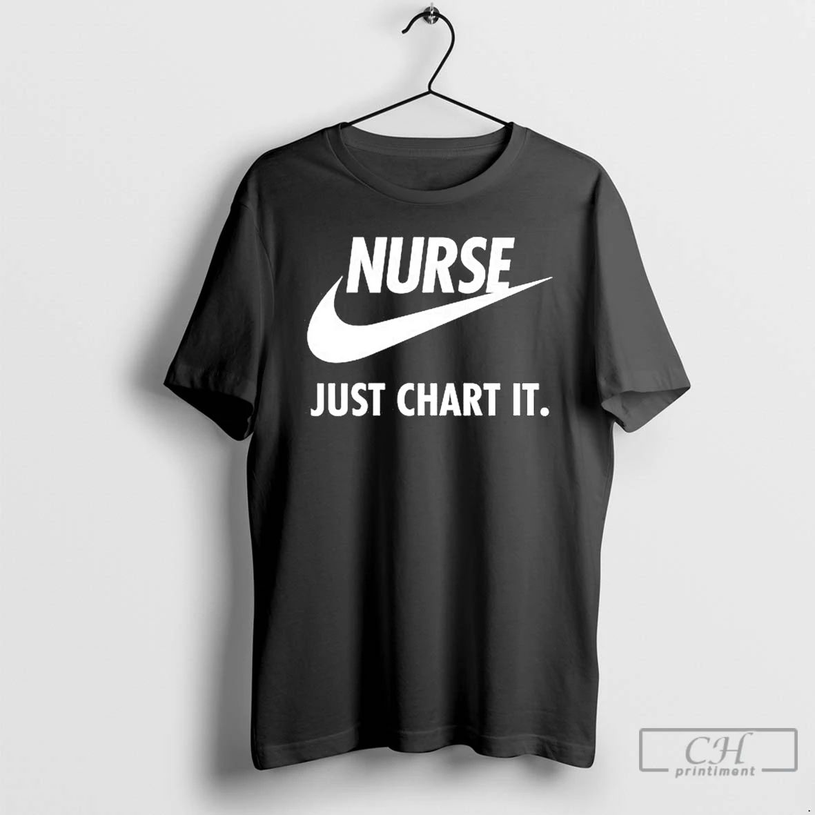 Classic Nurse Just Chart It T Shirts