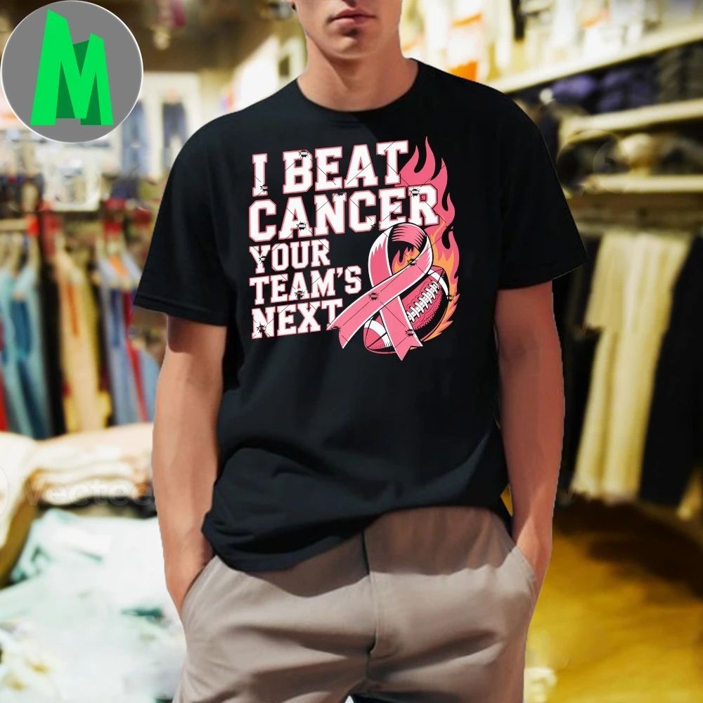 I Beat Cancer Your Team’s Next Shirt