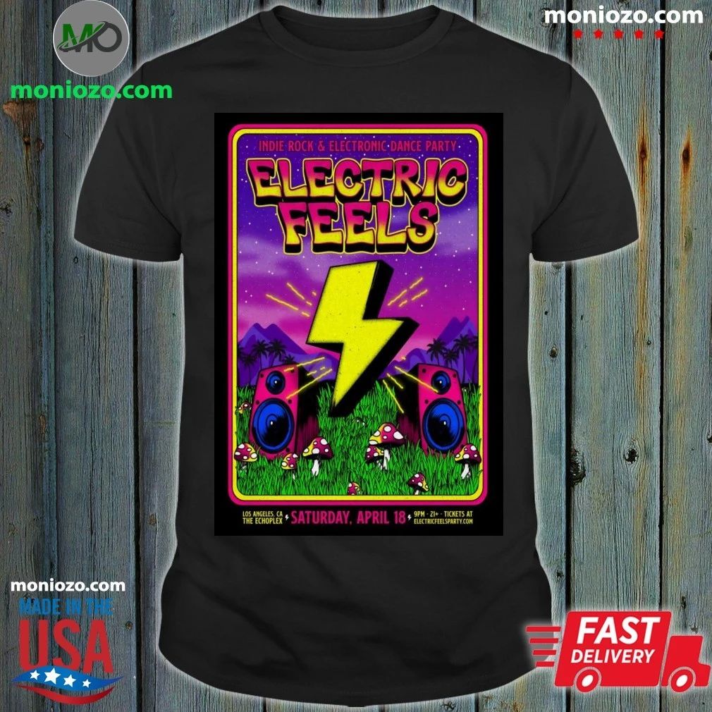 Original Electric Feels The Echoplex In Los Angeles CA Apr 18 2026 Poster Shirt
