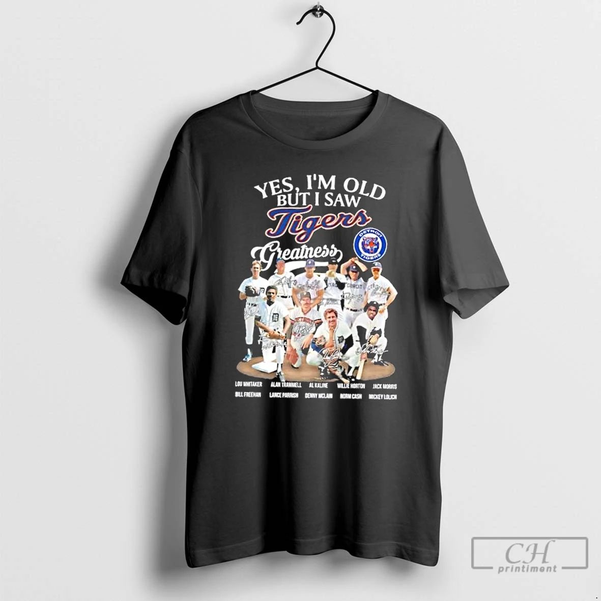 Premium Yes Im Old But I Saw Greatness Detroit Tigers Lou Whitaker And Legends Signatures