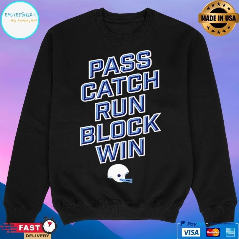 Pass Catch Run Block Win T-shirt
