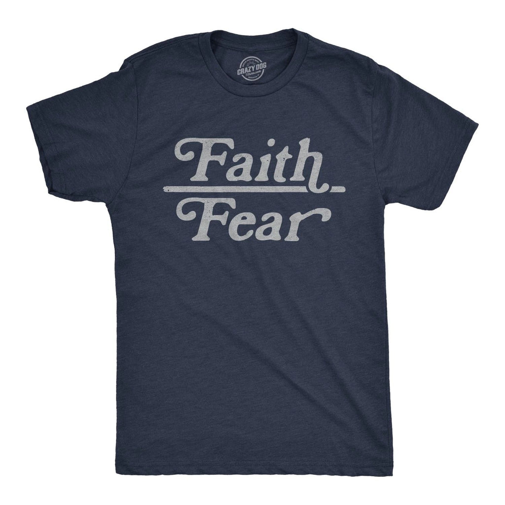 Mens Faith Over Fear T Shirt Cute Religion Faithful Empowerment Novelty Tee