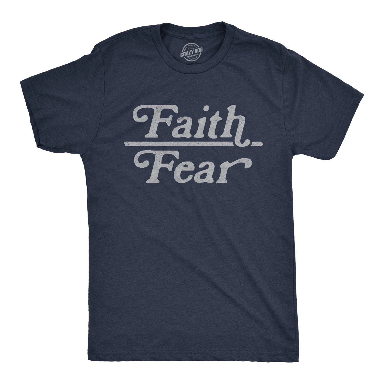 Mens Faith Over Fear T Shirt Cute Religion Faithful Empowerment Novelty Tee