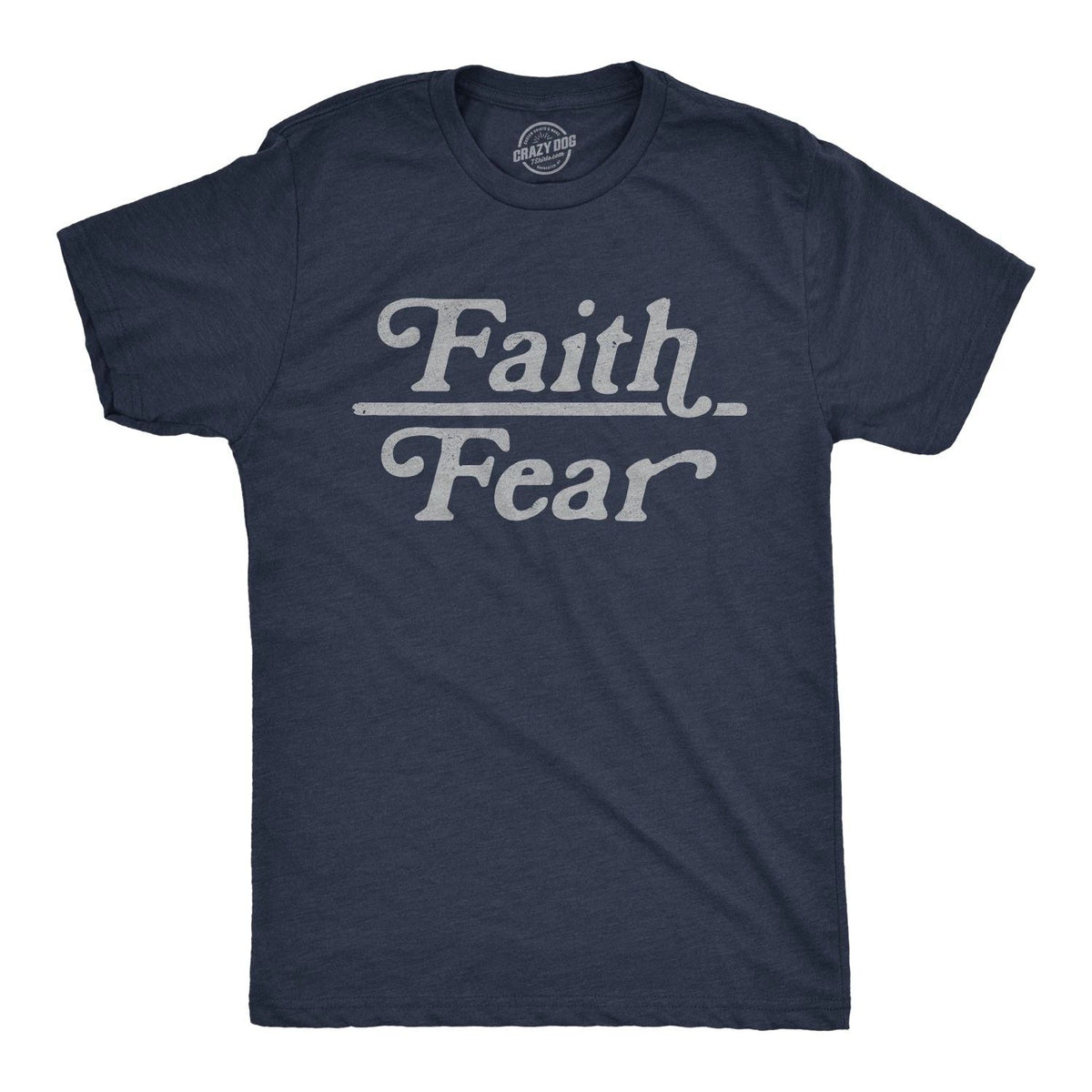 Mens Faith Over Fear T Shirt Cute Religion Faithful Empowerment Novelty Tee