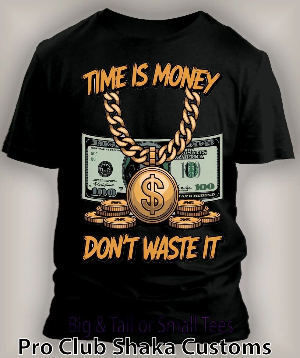 Time is Money Dont Waist it Sneaker Tee Shirt to Match Air J Shoes Big Tall Sm
