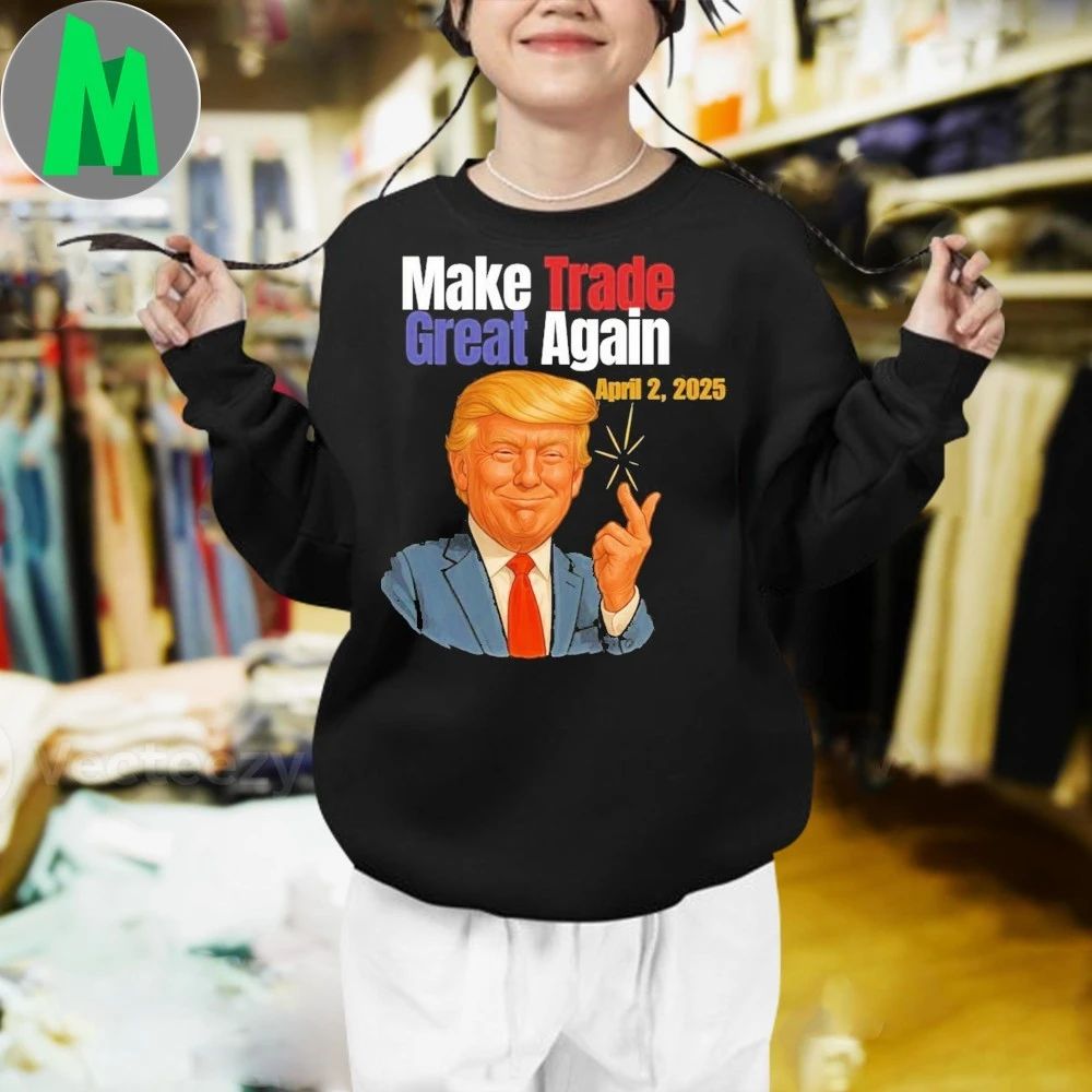 Make Trade Great Again Trump April 2 2025 Shirt