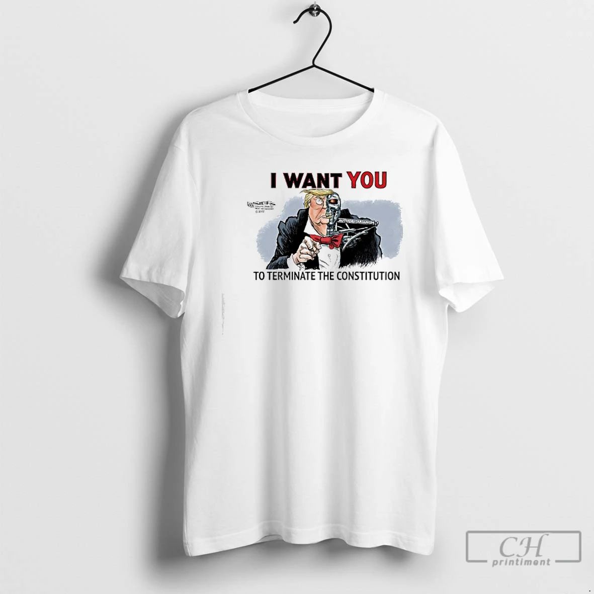 Premium The Trumpinator I Want You To Terminate The Constitution T Shirts