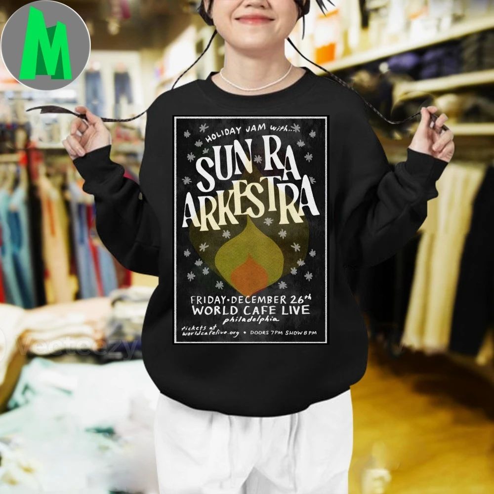 Sun Ra Arkestra 12.26.2025 Philadelphia PA Poster Shirt