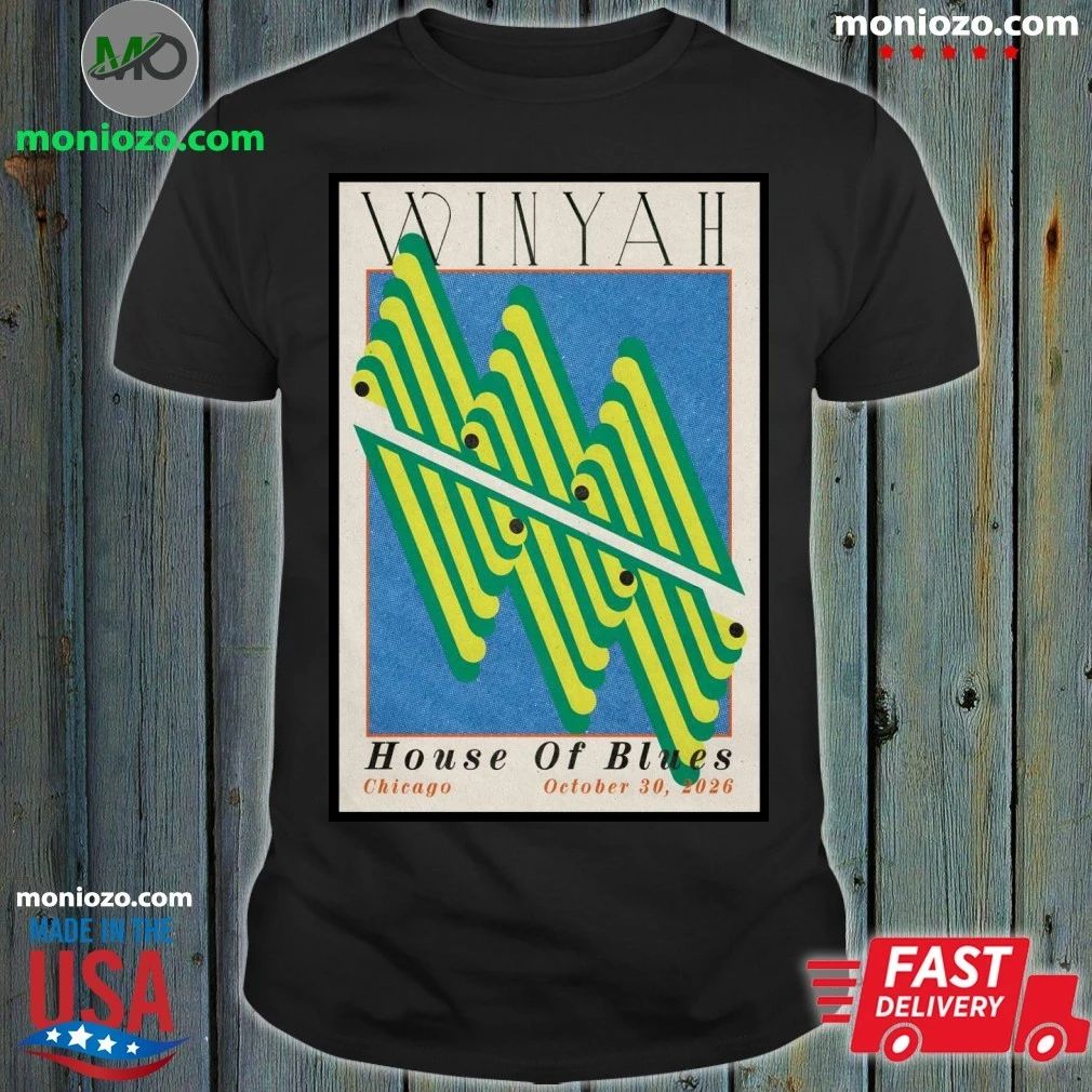 Winyah At House Of Blues Chicago On October 30 2026 Poster Shirt