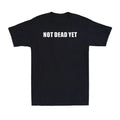 Not Dead Yet Funny Sarcastic Saying Adult Novelty Men's Short Sleeve T-Shirt