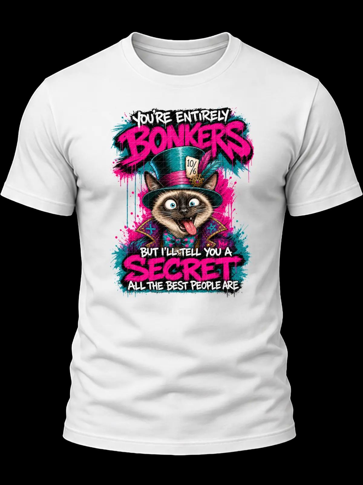 You’re Entirely Bonkers Siamese Cat Shirt