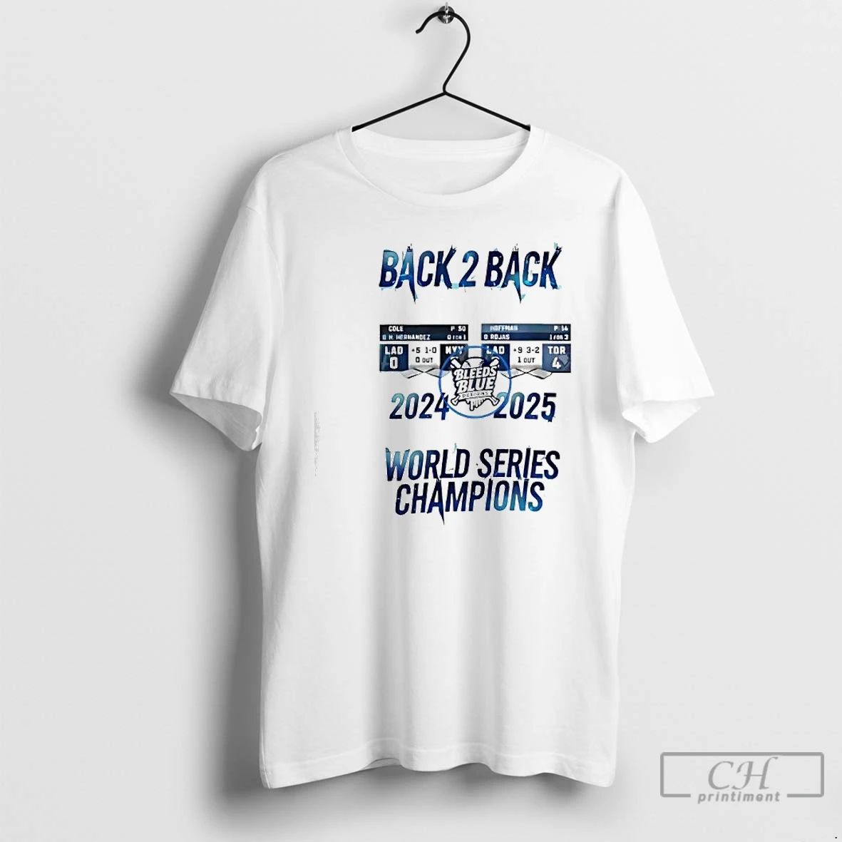 Premium Bleeds Blue Los Angeles Dodgers Back 2 Back World Series Champions 2024 2025 Graphic