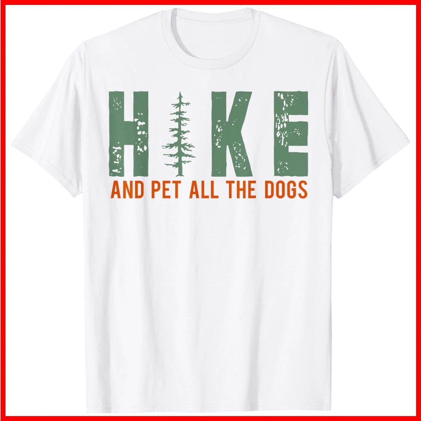 Hike And Pet All The Dogs Funny Hiking Dog Lover White Cotton T-Shirt S-5XL