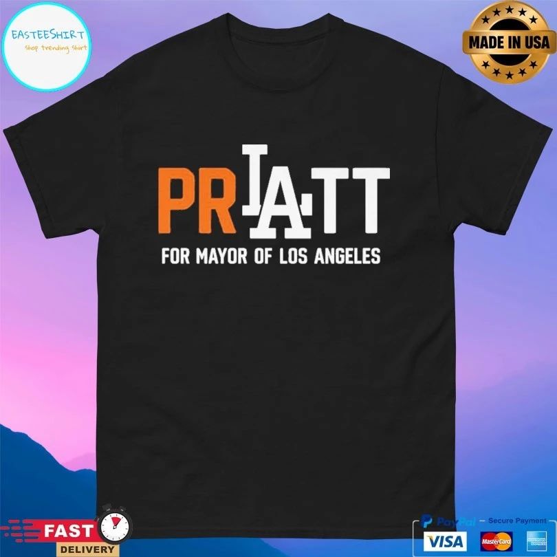 Pratt For Mayor Los Angeles For Mayor Of Los Angeles T-shirt