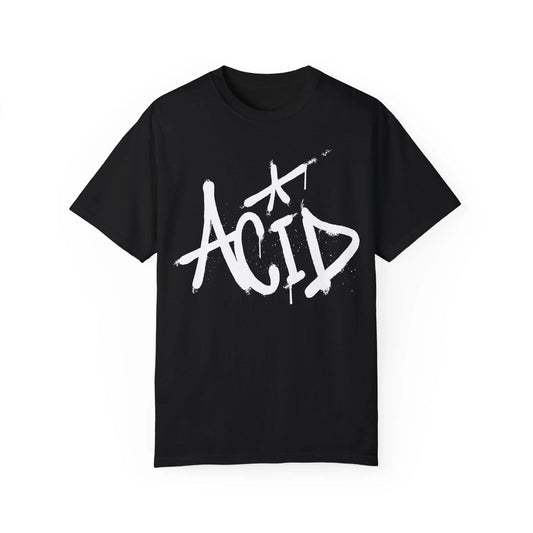 Acid Urban Graffiti Art Style Quote :: Unisex Garment-Dyed T-shirt
