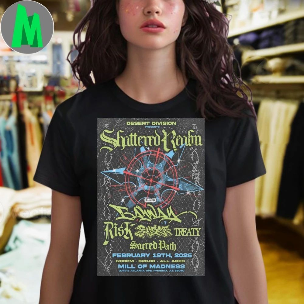 Shattered Realm Feb 19 2026 Mill Of Madness in Phoenix AZ Poster Shirt