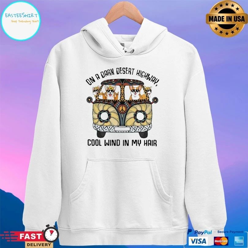 Corgis On A Dark Desert Highway Cool Wind In My Hair T-shirt