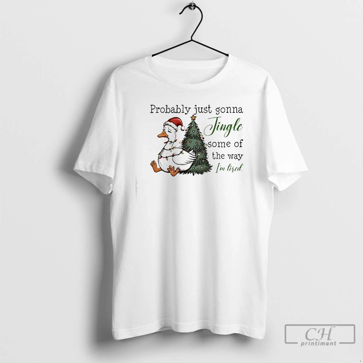 Premium Goose Christmas Probably Just Gonna Jingle Tired T Shirts