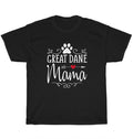 Great Dane Mama Dog Pet Animal Lover T-Shirt Mother Mom Unisex Funny Tee Gift