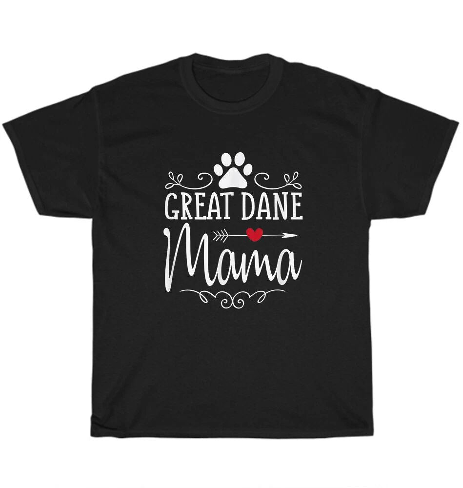 Great Dane Mama Dog Pet Animal Lover T-Shirt Mother Mom Unisex Funny Tee Gift